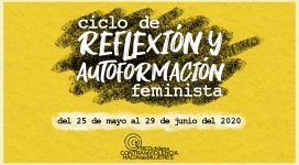 Ciclo de Reflexión y Autoformación feminista.