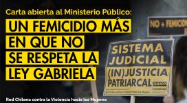 carta pública a Ministerio Público: un femicidio más en que no se respeta la Ley Gabriela. red chilena contra la violencia hacia las mujeres