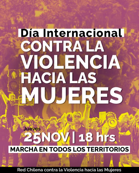 Afiche: día internacional contra la violencia hacia las mujeres. jueves 25 de noviembre de 2021 a las 18 horas, marcha en todos los territorios.