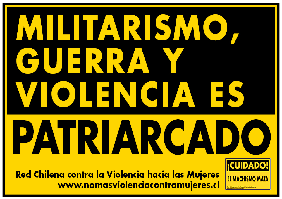 Militarismo, guerra y violencia es patriarcado