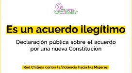 es un acuerdo ilegítimo. declaración sobre acuerdo por una nueva Constitución